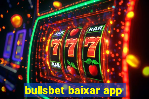 bullsbet baixar app